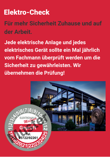 Elektro-Check Jede elektrische Anlage und jedes elektrisches Gerät sollte ein Mal jährlich vom Fachmann überprüft werden um die Sicherheit zu gewährleisten. Wir übernehmen die Prüfung! Für mehr Sicherheit Zuhause und auf der Arbeit.  Geprüft